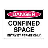 Danger Confined Space Entry By Permit Only Sign 225LP