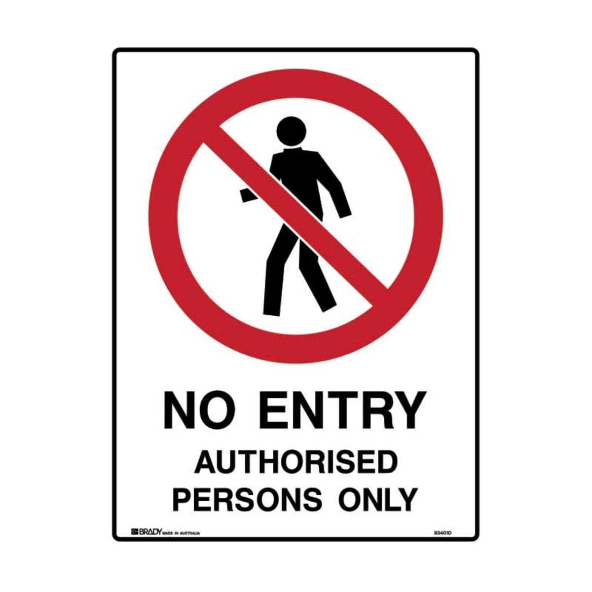 No Entry Authorised Persons Only