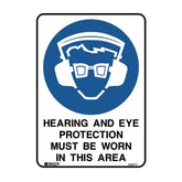 Hearing And Eye Protection Must Be Worn In This Area