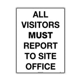 Safety Sign All Visitors Must Report to Site Office 116LSP