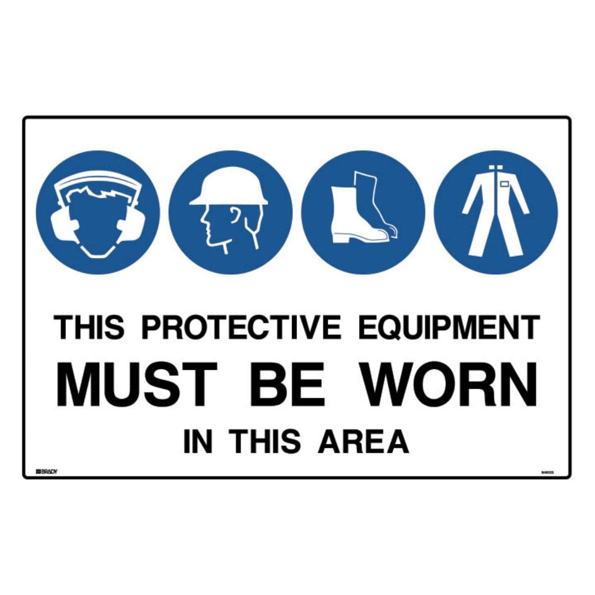Multiple Condition Sign This Protective Equipment Must Be Worn In This Area